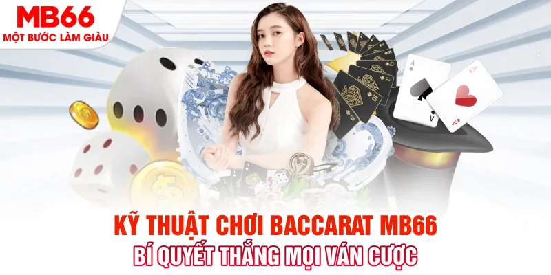 Kỹ thuật chơi baccarat