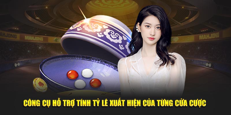 Công cụ hỗ trợ tính tỷ lệ xuất hiện của từng cửa cược 